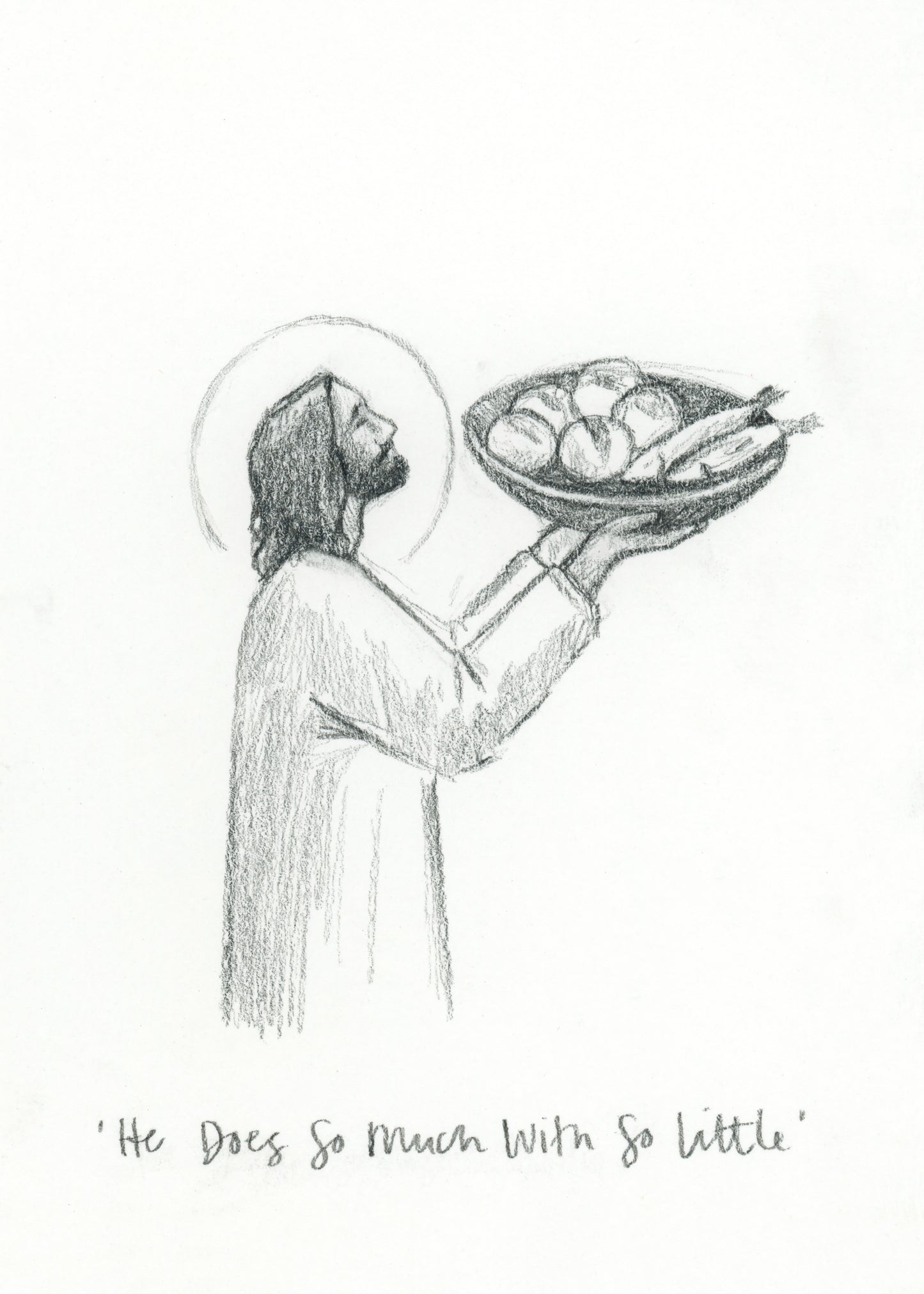 'He Does So Much With So Little' Sketch Print