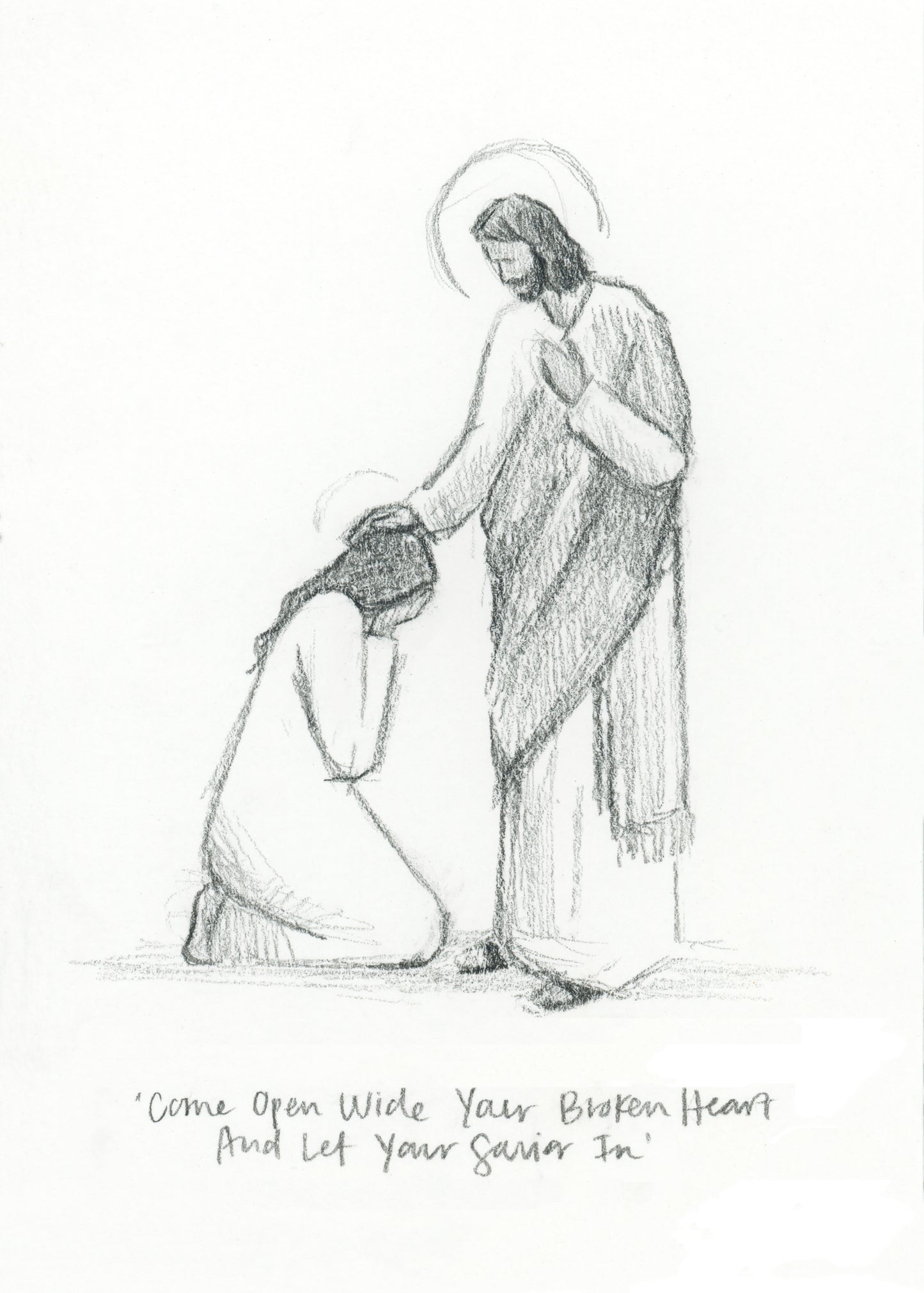 'Come Open Wide Your Broken Heart And Let Your Savior In' Sketch Print