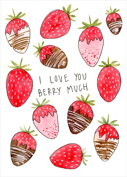 I Love You Berry Much Greeting Cards