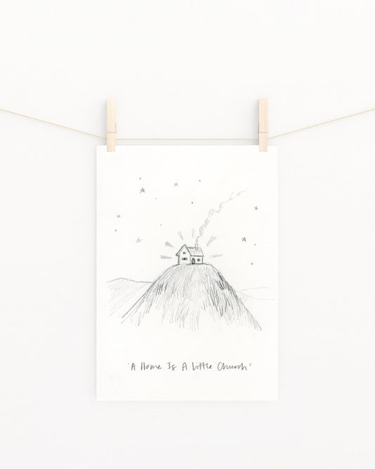 'A Home Is A Little Church' Sketch Print