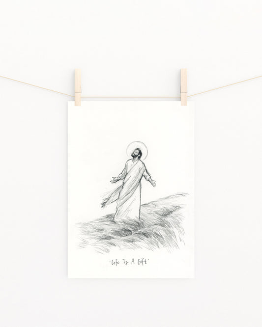 'Life Is A Gift' Sketch Print