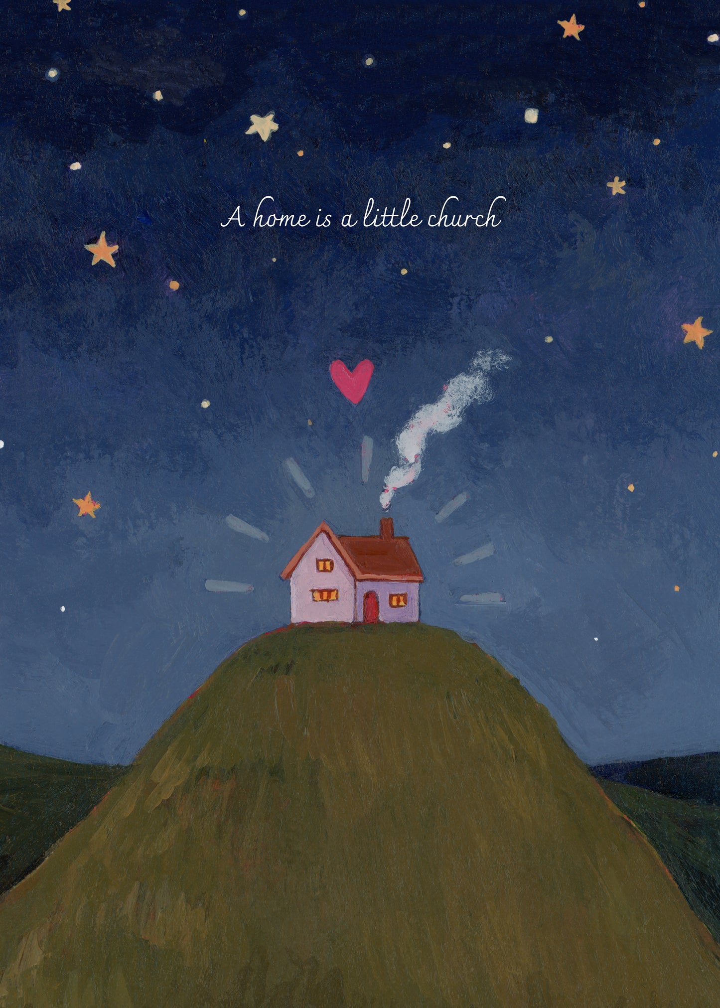 'A Home Is A Little Church' Print