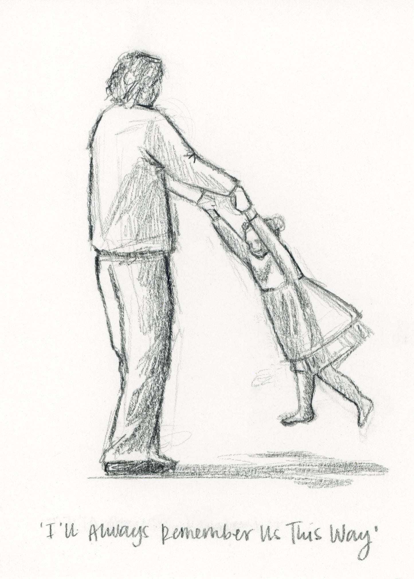 'I'll Always Remember Us This Way' Sketch Print